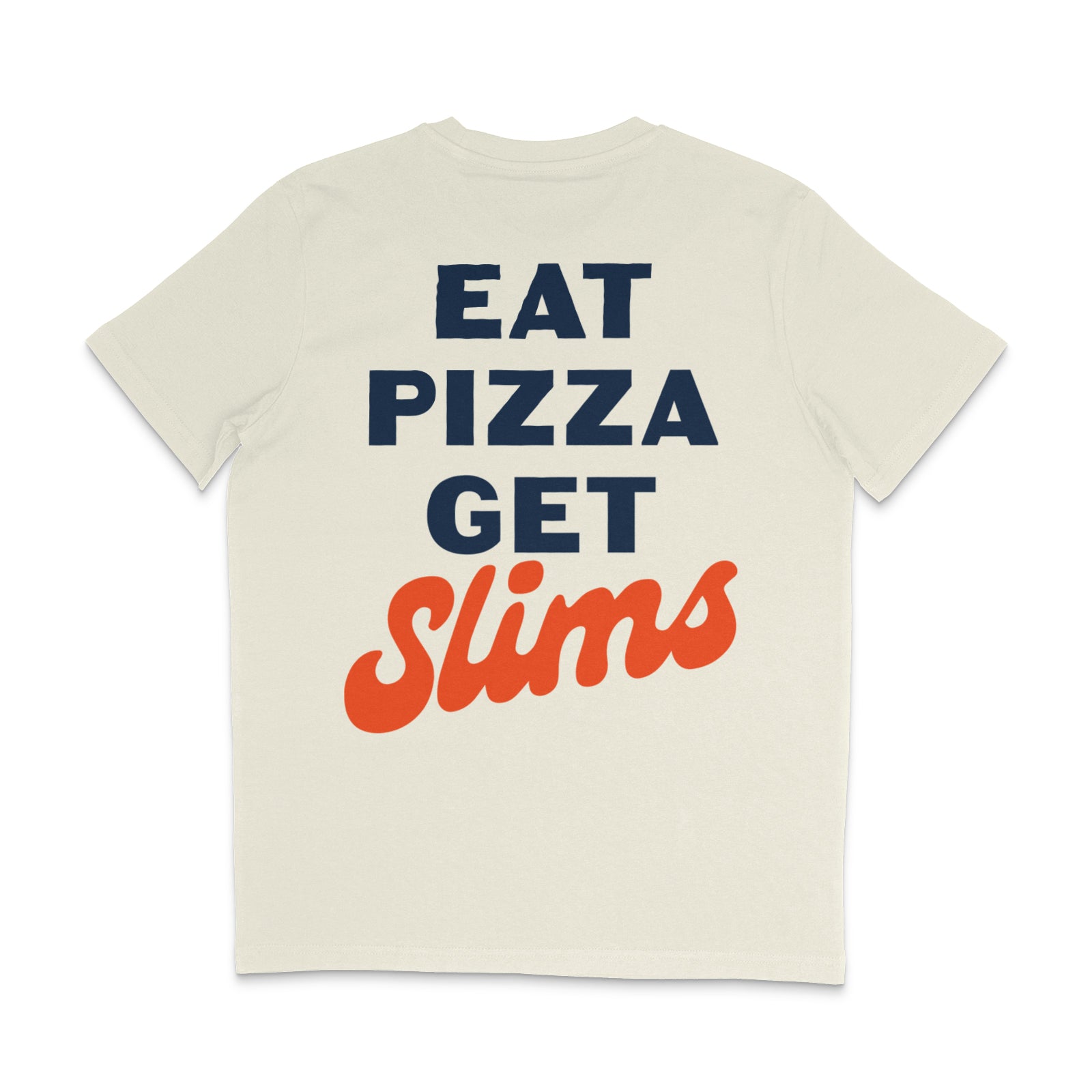 Detroit Slims - 'Eat Pizza Get Slims' T-shirt